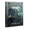 ADEPTUS TITANICUS: TRAITOR LEGIOS (ENG)