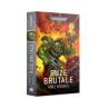RUZE BRUTALE