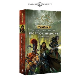 EIGHT LAMENTATIONS: SPEAR OF SHADOWS PB