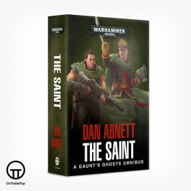 GAUNT'S GHOSTS: THE SAINT OMNIBUS (PB)