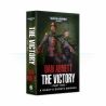 GAUNT'S GHOSTS: THE VICTORY (PT1) (PB)