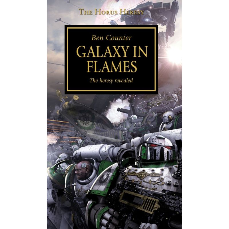 HORUS HERESY: GALAXY IN FLAMES HORUS HERESY: GALAXY IN FLAMES