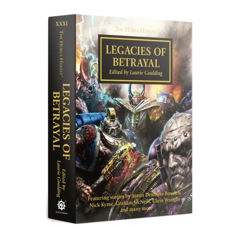 HORUS HERESY: LEGACIES OF BETRAYAL HORUS HERESY: LEGACIES OF BETRAYAL