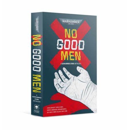 WARHAMMER CRIME: NO GOOD MEN (PB)