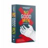 WARHAMMER CRIME: NO GOOD MEN (PB)