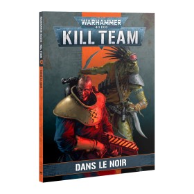 KILL TEAM CODEX: DANS LE NOIR