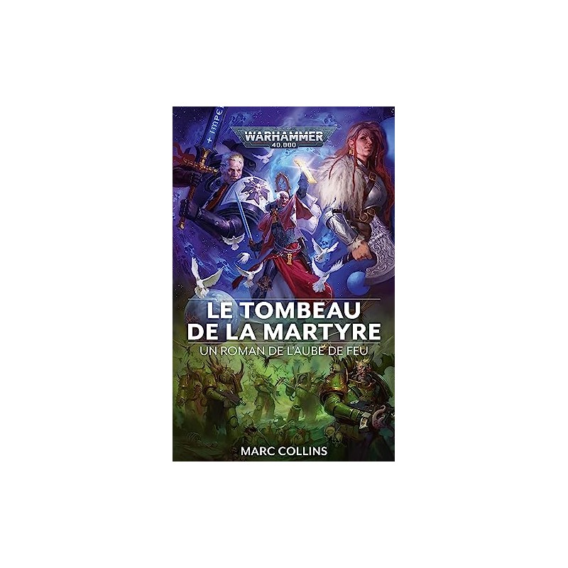LE TOMBEAU DE LA MARTYRE - Warhammer 40.000 LE TOMBEAU DE LA MARTYRE - Warhammer 40.000