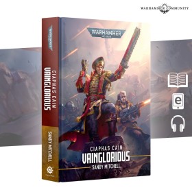 CIAPHAS CAIN: VAINGLORIOUS (HB)