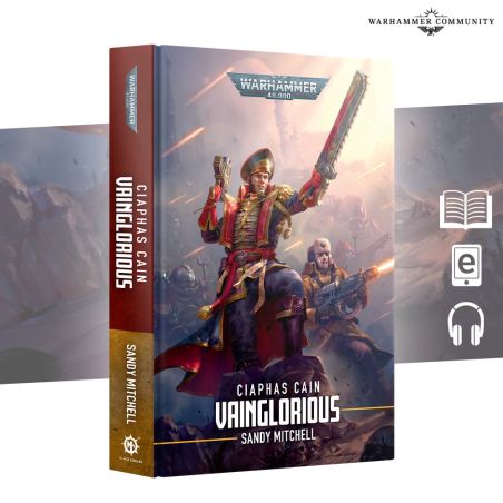 CIAPHAS CAIN: VAINGLORIOUS (HB)