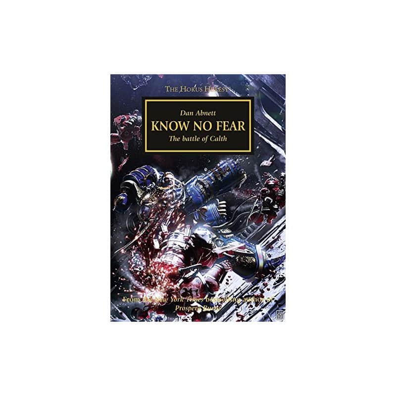 HORUS HERESY: KNOW NO FEAR (PB)
