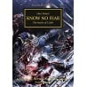 HORUS HERESY: KNOW NO FEAR (PB)