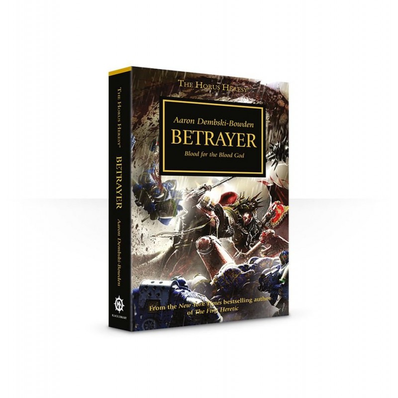 HORUS HERESY: BETRAYER (HARDBACK) HORUS HERESY: BETRAYER (HARDBACK)