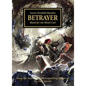 HORUS HERESY: BETRAYER (PB)