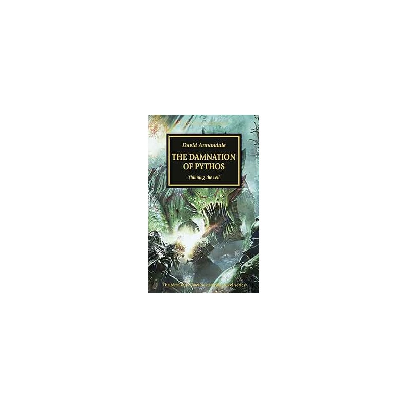 HORUS HERESY: THE DAMNATION OF PYTHOS HB HORUS HERESY: THE DAMNATION OF PYTHOS HB