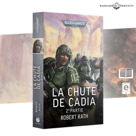 LA CHUTE DE CADIA: 2E PARTIE (FRANCAIS)