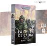 LA CHUTE DE CADIA: 2E PARTIE (FRANCAIS)