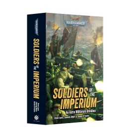 SOLDIERS OF THE IMPERIUM...