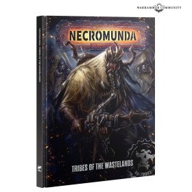 NECROMUNDA: TRIBES OF THE WASTELANDS