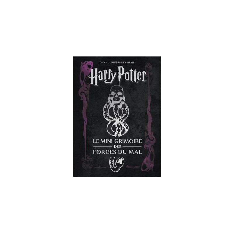 HARRY POTTER - Les mini-grimoires T08 : Les forces du mal HARRY POTTER - Les mini-grimoires T08 : Les forces du mal