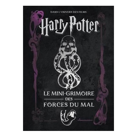 HARRY POTTER - Les mini-grimoires T08 : Les forces du mal