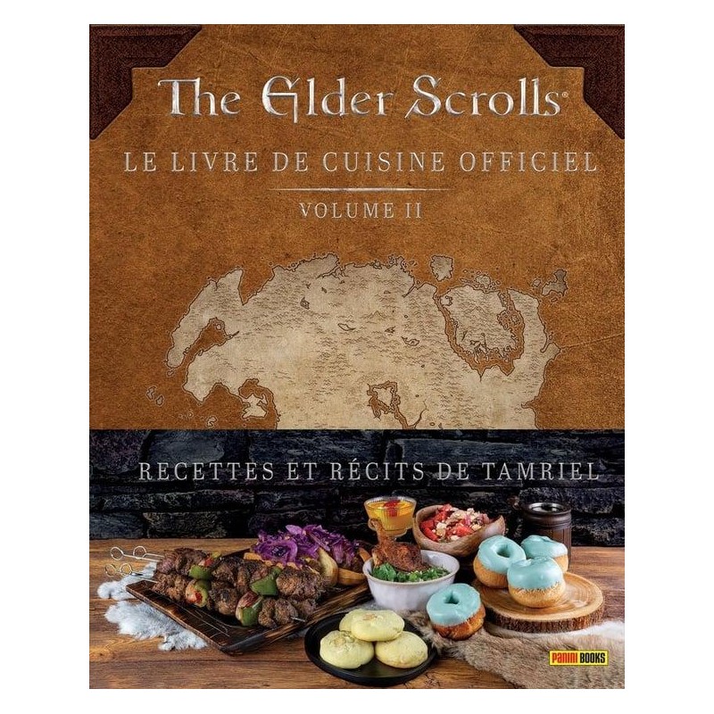 THE ELDER SCROLLS : Le livre de cuisine officiel - Tome 2 THE ELDER SCROLLS : Le livre de cuisine officiel - Tome 2