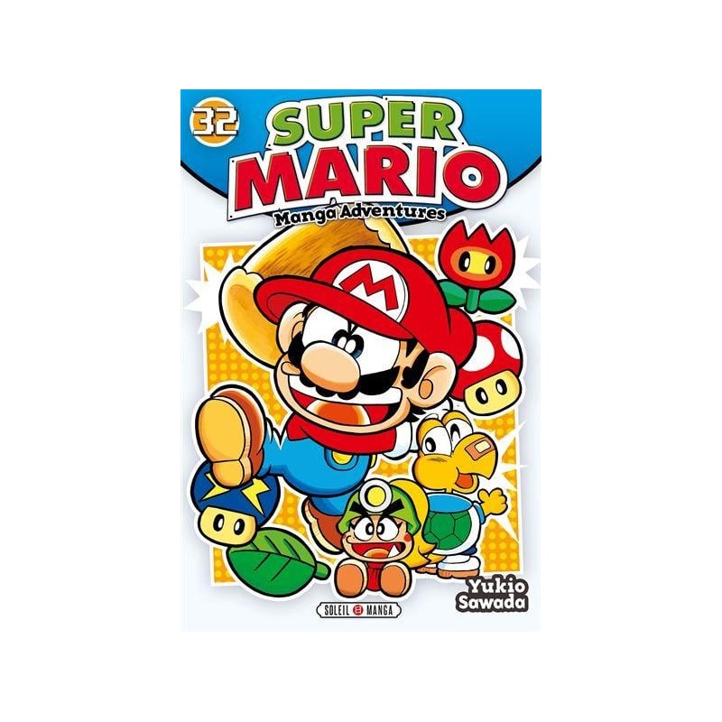 SUPER MARIO MANGA ADVENTURES - Tome 32 SUPER MARIO MANGA ADVENTURES - Tome 32