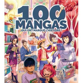 100 MANGAS QUI ONT MARQUE L'HISTOIRE