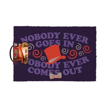 WILLY WONKA - Paillasson 40X60 - Nobody ever goes in Nobody ever ...