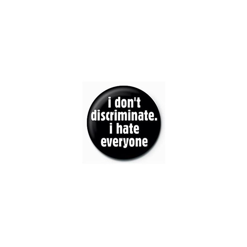 DIVERS - I Don't Discriminate - Button Badge 25mm DIVERS - I Don't Discriminate - Button Badge 25mm