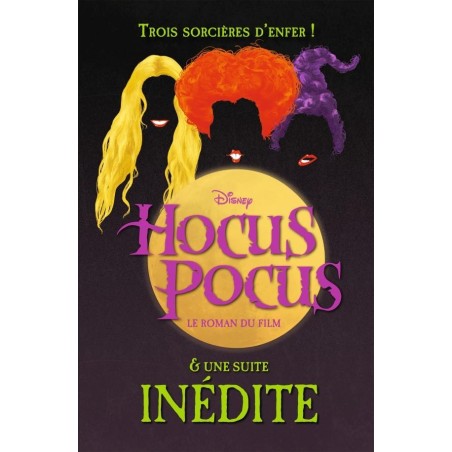 HOCUS POCUS - Le roman du film et suite inédite
