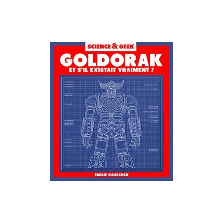 SCIENCE ET GEEK - GOLDORAK