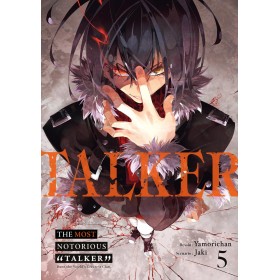 THE MOST NOTORIOUS TALKER - Tome 5