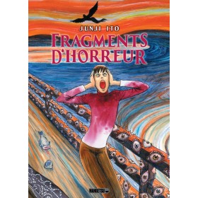 FRAGMENTS D'HORREUR - JUNJI ITO - One-shot
