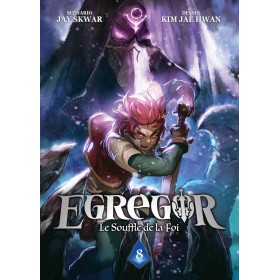 EGREGOR : LE SOUFFLE DE LA FOI - Tome 8