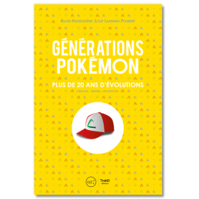 GENERATIONS POKEMON - PLUS DE 20 ANS D´EVOLUTION