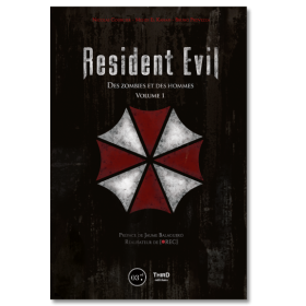 RESIDENT EVIL - DES ZOMBIES ET DES HOMMES - VOLUME 1