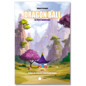 DRAGON BALL - LE LIVRE HOMMAGE