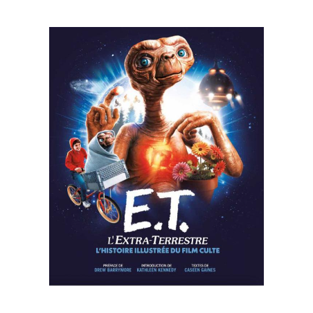 E.T. - L'histoire illustrée du film culte