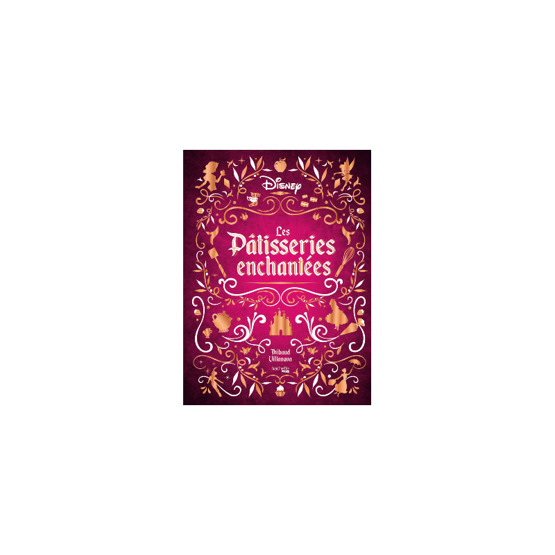 DISNEY - LES PATISSERIES ENCHANTEES