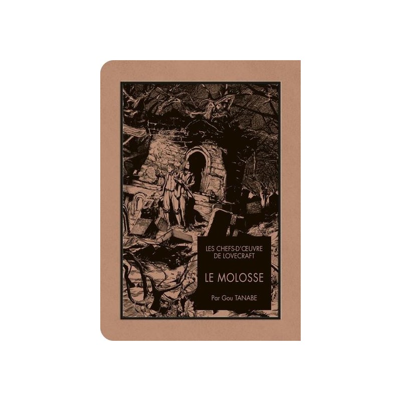 LES CHEFS D'OEUVRE DE LOVECRAFT - Le molosse LES CHEFS D'OEUVRE DE LOVECRAFT - Le molosse