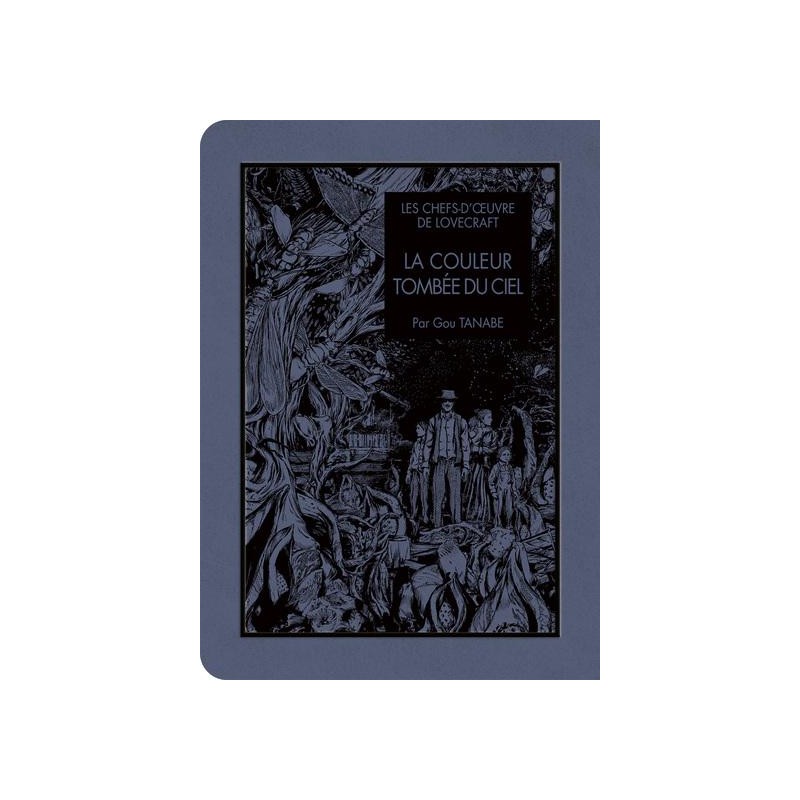 LES CHEFS D'OEUVRE DE LOVECRAFT - La couleur tombée du ciel LES CHEFS D'OEUVRE DE LOVECRAFT - La couleur tombée du ciel