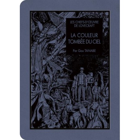 LES CHEFS D'OEUVRE DE LOVECRAFT - La couleur tombée du ciel