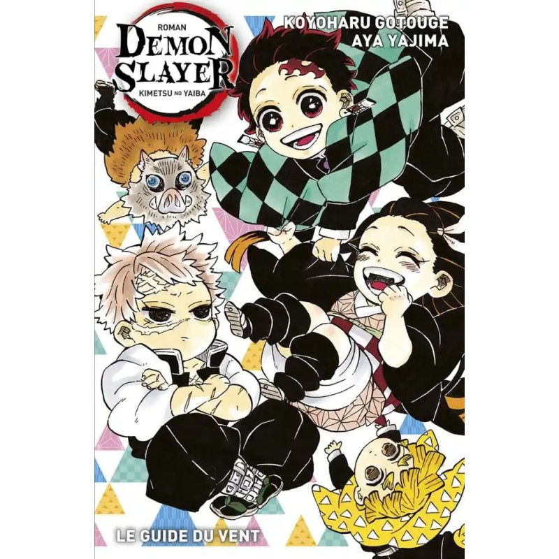 DEMON SLAYER - Le Guide du Vent (Roman T3) DEMON SLAYER - Le Guide du Vent (Roman T3)