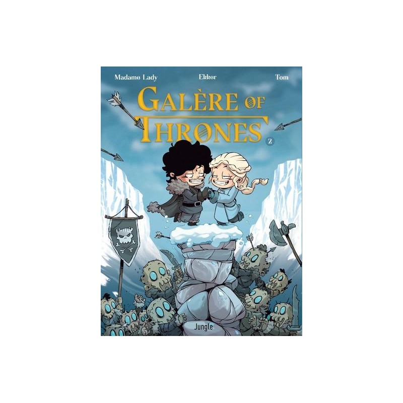GALERE OF THRONES -  Tome 2