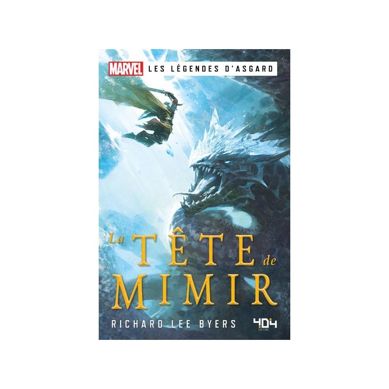 MARVEL : Les légendes d'Asgard - La Tête de Mimir - Roman MARVEL : Les légendes d'Asgard - La Tête de Mimir - Roman