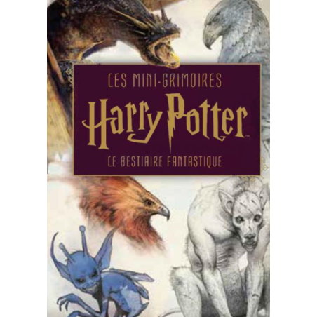 HARRY POTTER - Les mini-grimoires T02 : Le bestiaire fantastique