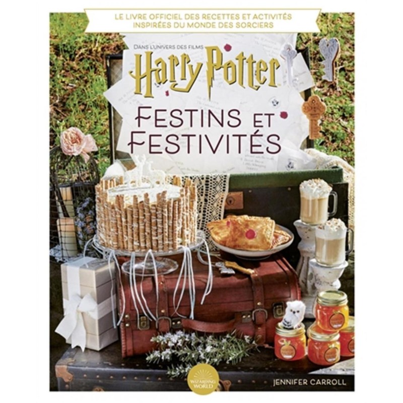 HARRY POTTER : Festins et Festivités HARRY POTTER : Festins et Festivités