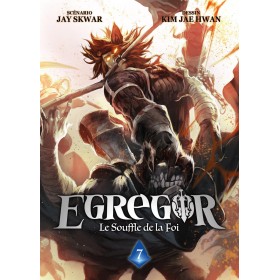 EGREGOR : LE SOUFFLE DE LA FOI - Tome 7