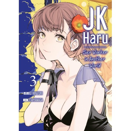 JK HARU: SEX WORKER IN ANOTHER WORLD - Tome 3