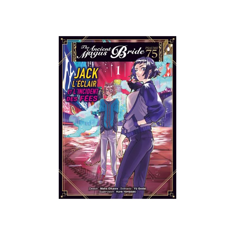 THE ANCIENT MAGUS BRIDE PSAUME 75 - JACK L'ECLAIR ET... - Tome 1 THE ANCIENT MAGUS BRIDE PSAUME 75 - JACK L'ECLAIR ET... - Tome 1